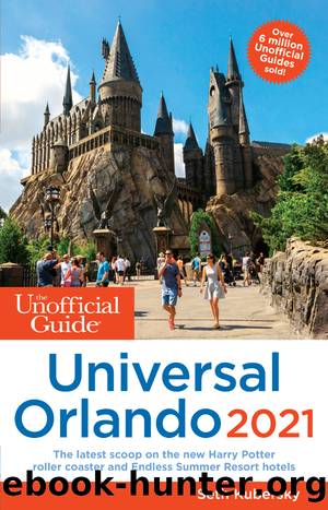 The Unofficial Guide to Universal Orlando 2021 by Seth Kubersky