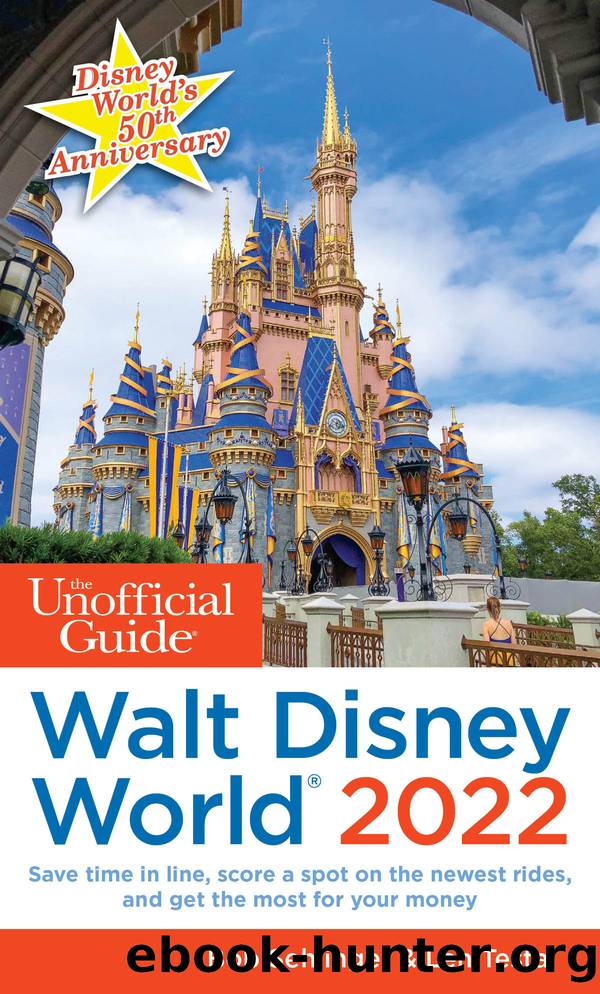 The Unofficial Guide to Walt Disney World 2022 by Bob Sehlinger