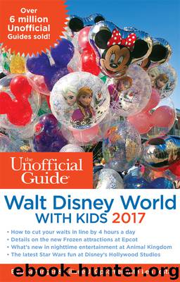 The Unofficial Guide to Walt Disney World with Kids 2017 by Bob Sehlinger