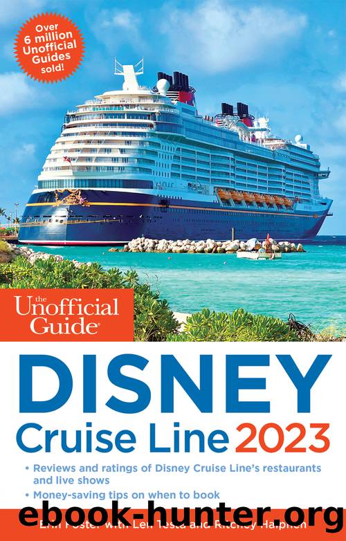 The Unofficial Guide to the Disney Cruise Line 2023 by Erin Foster