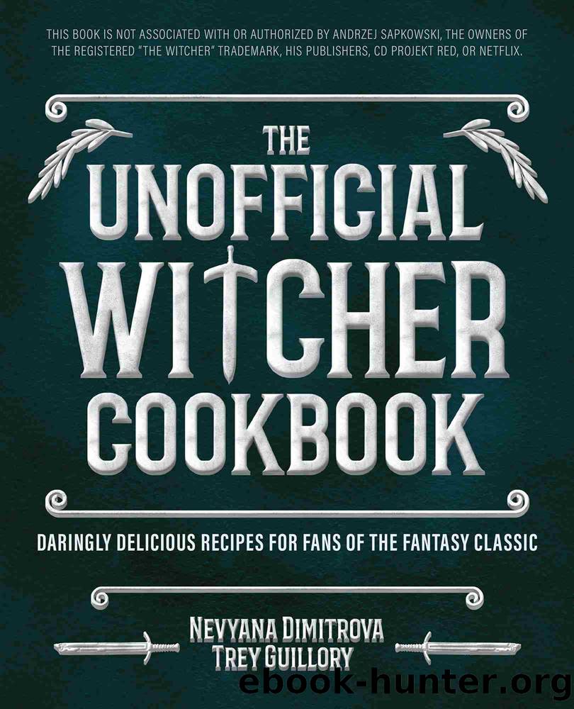 The Unofficial Witcher Cookbook by Trey Guillory