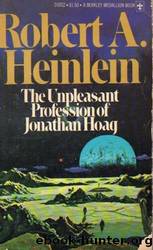 The Unpleasant Profession Of Jonathan Hoag by Robert A. Heinlein