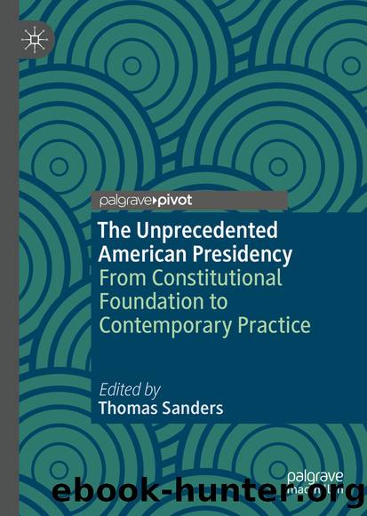 The Unprecedented American Presidency by Unknown