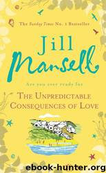 The Unpredictable Consequences of Love by Jill Mansell