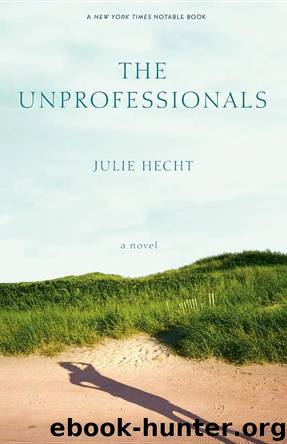 The Unprofessionals by Julie Hecht
