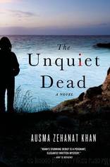 The Unquiet Dead by Khan Ausma Zehanat
