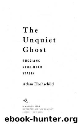 The Unquiet Ghost by Adam Hochschild