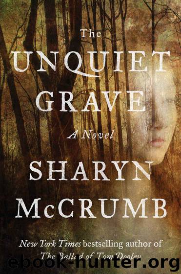 The Unquiet Grave: A Novel by Sharyn McCrumb