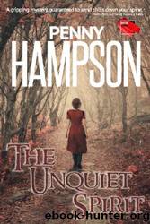 The Unquiet Spirit by Penny Hampson