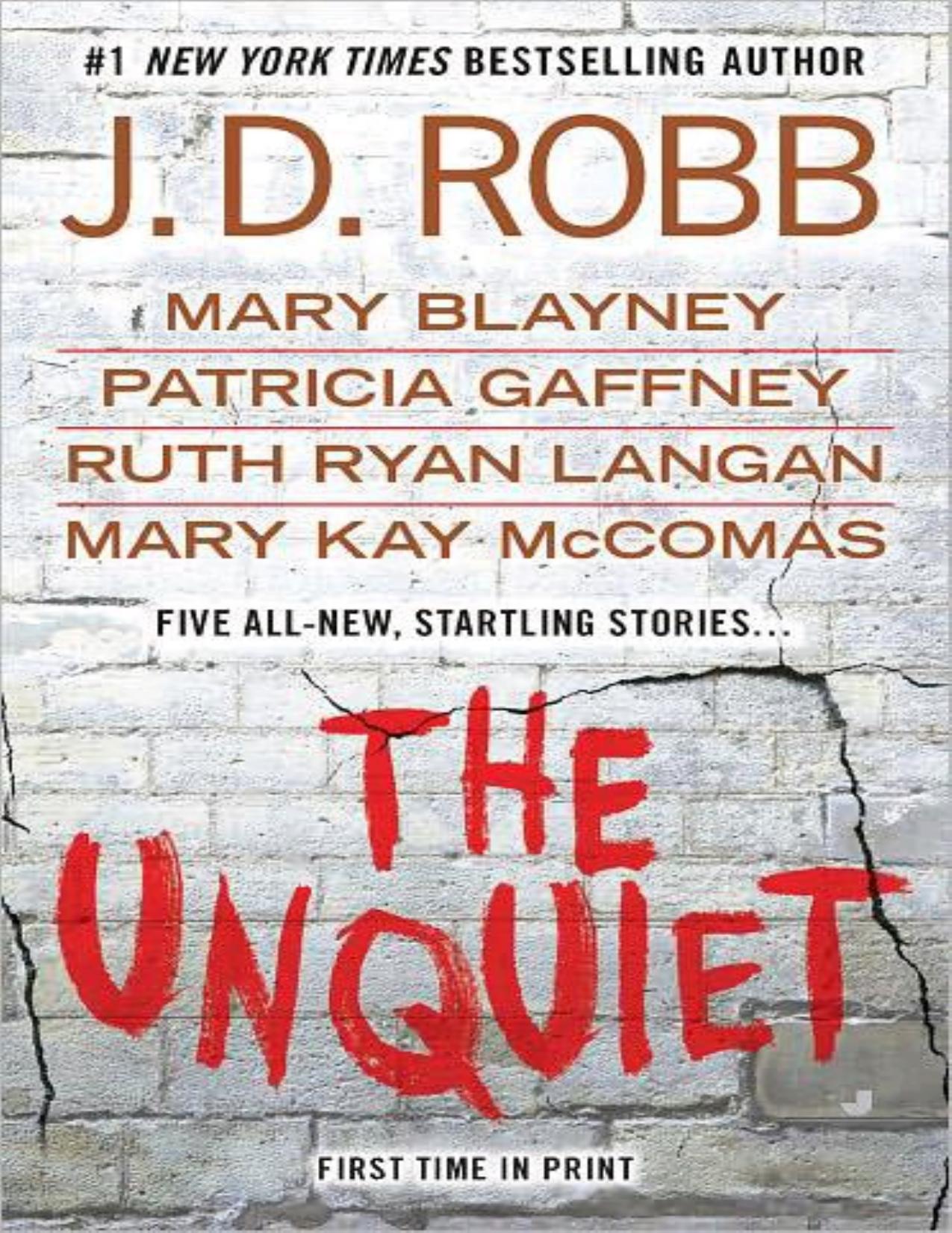 The Unquiet by J. D. Robb; Mary Blayney