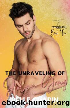 The Unraveling of Julian Gray (Tavern Boys Book 2) by Belle Chapin