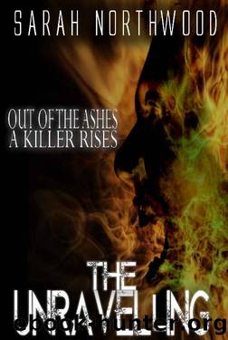 The Unravelling by Sarah Northwood