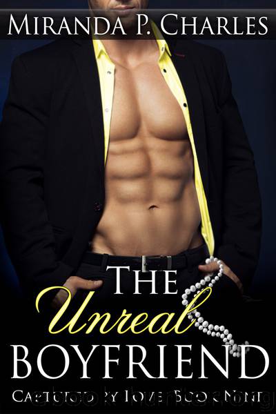 The Unreal Boyfriend by Miranda P. Charles