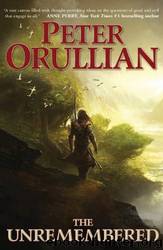The Unremembered by Peter Orullian