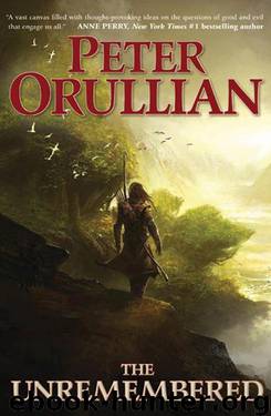 The Unremembered: Book One of the Vault of Heaven by Peter Orullian