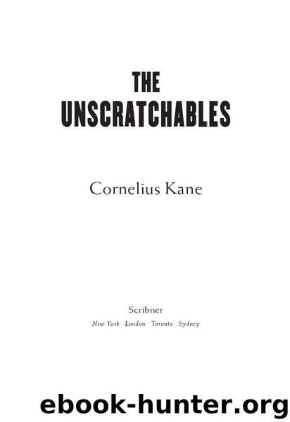 The Unscratchables by Cornelius Kane