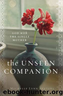The Unseen Companion by Michelle Lynn Senters