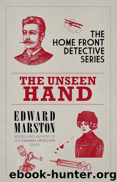 The Unseen Hand by Edward Marston
