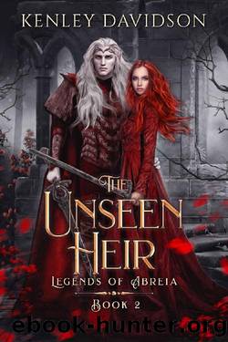 The Unseen Heir (Legends of Abreia Book 2) by Kenley Davidson