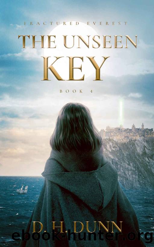 The Unseen Key (Fractured Everest Book 4) by D.H. Dunn