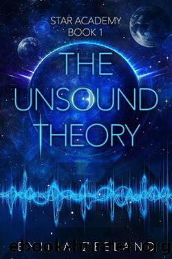 The Unsound Theory (STAR Academy Book 1) by Emilia Zeeland