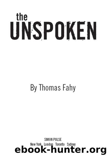 The Unspoken by Thomas Fahy