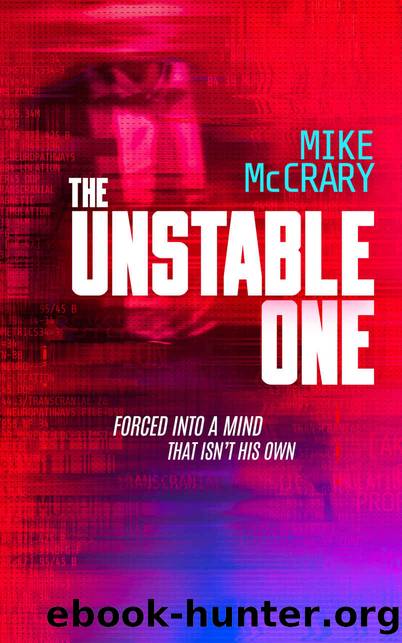 The Unstable One: A Murphy Thriller Book 1 (Markus Murphy) by Mike McCrary