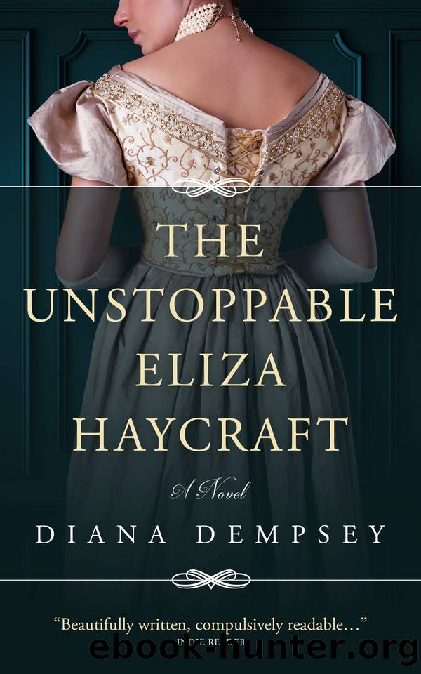 The Unstoppable Eliza Haycraft by Diana Dempsey
