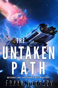 The Untaken Path (Beyond the Impossible Book 7) by Frank Kennedy