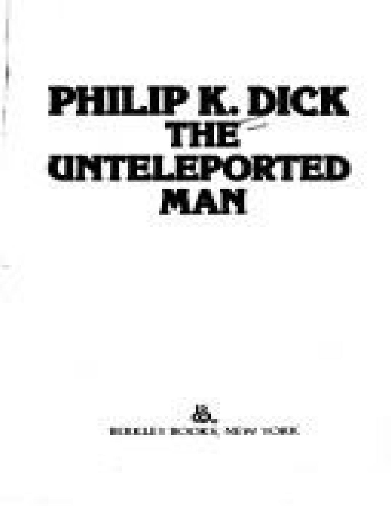 The Unteleported Man by Philip K. Dick
