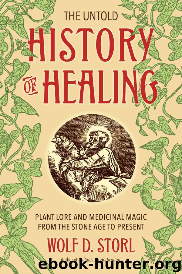 The Untold History of Healing by Wolf D. Storl