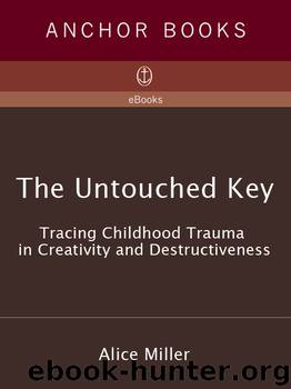 The Untouched Key by Alice Miller