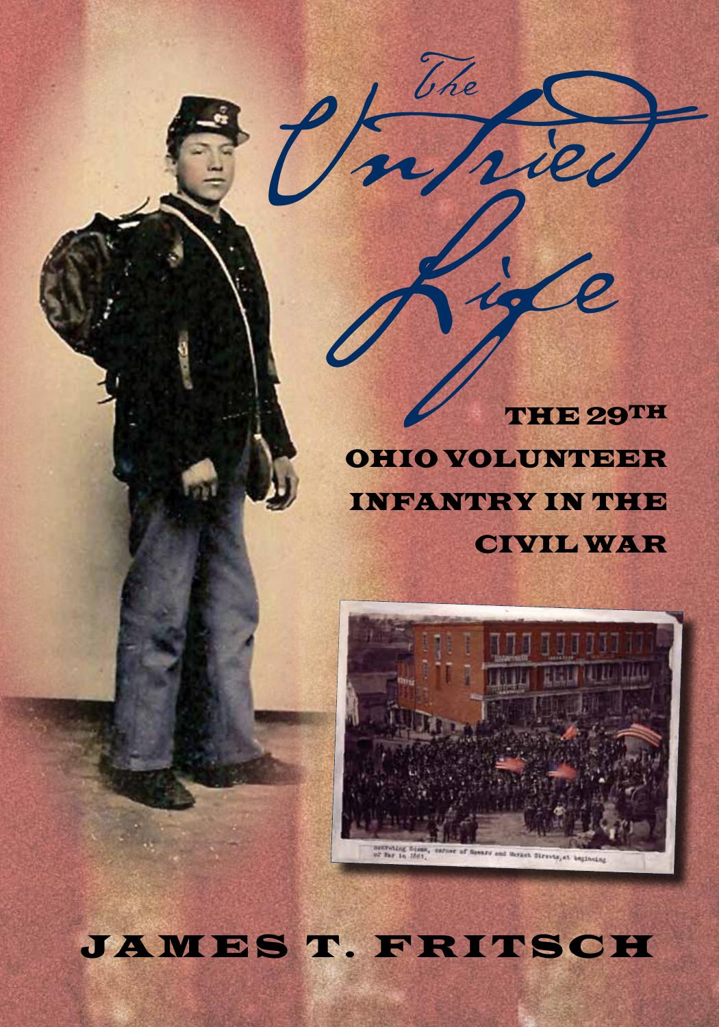 The Untried Life : The Twenty-Ninth Ohio Volunteer Infantry in the Civil War by James T. Fritsch