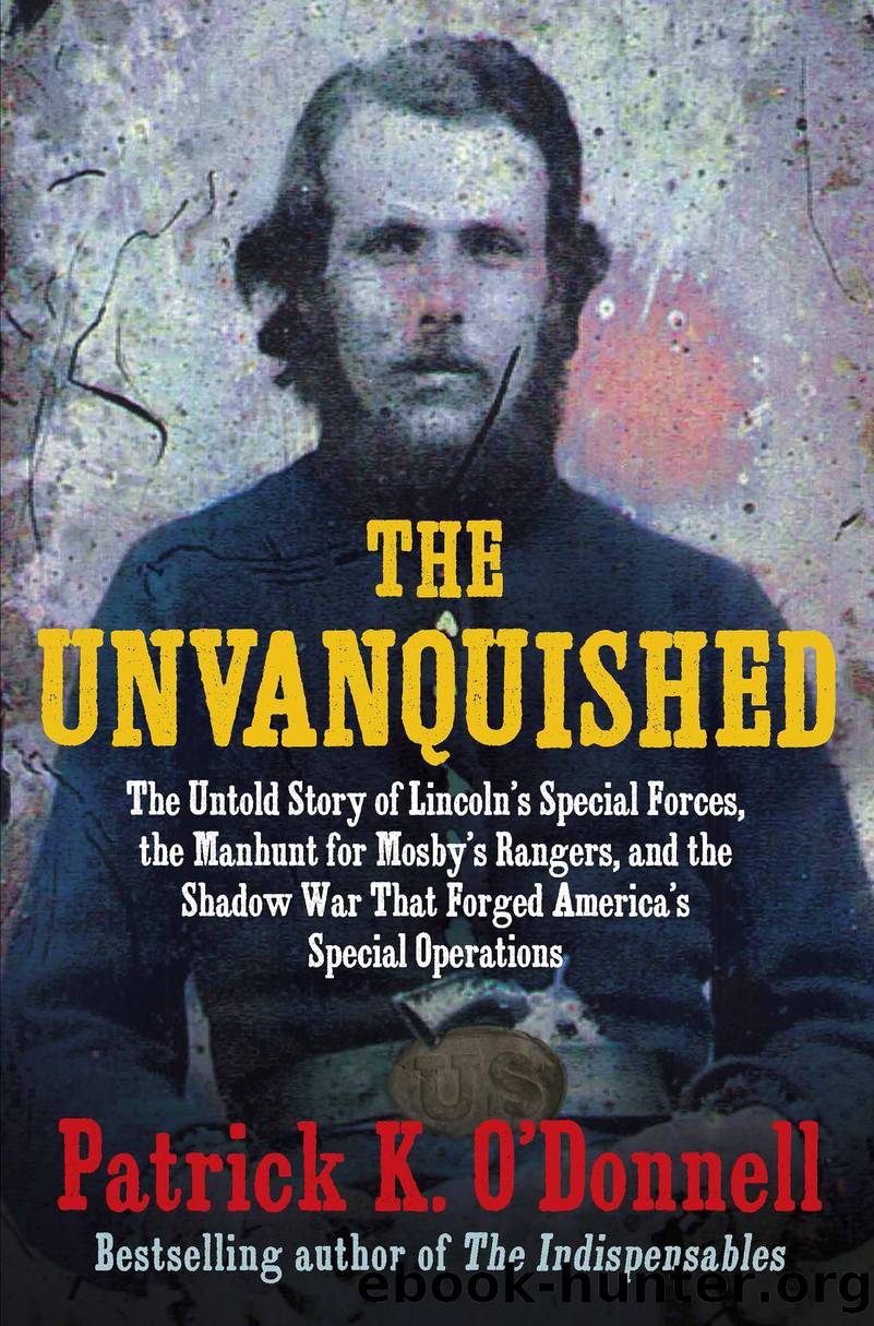 The Unvanquished by Patrick K. O'Donnell