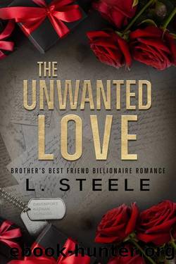 The Unwanted Love: A Brother's Best Friend Romance (The Davenports) by L. Steele