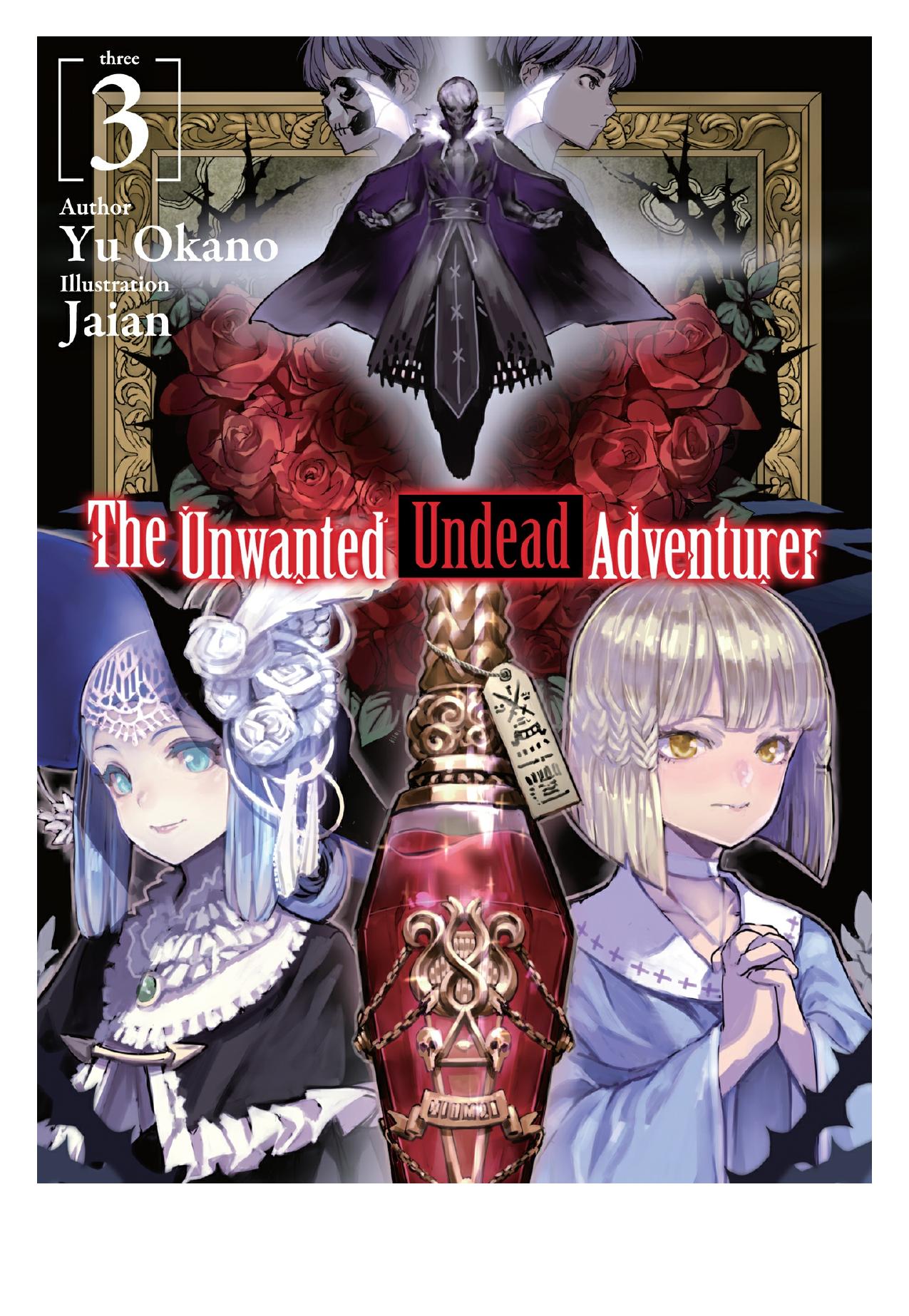 The Unwanted Undead Adventurer: Volume 3 by Yu Okano