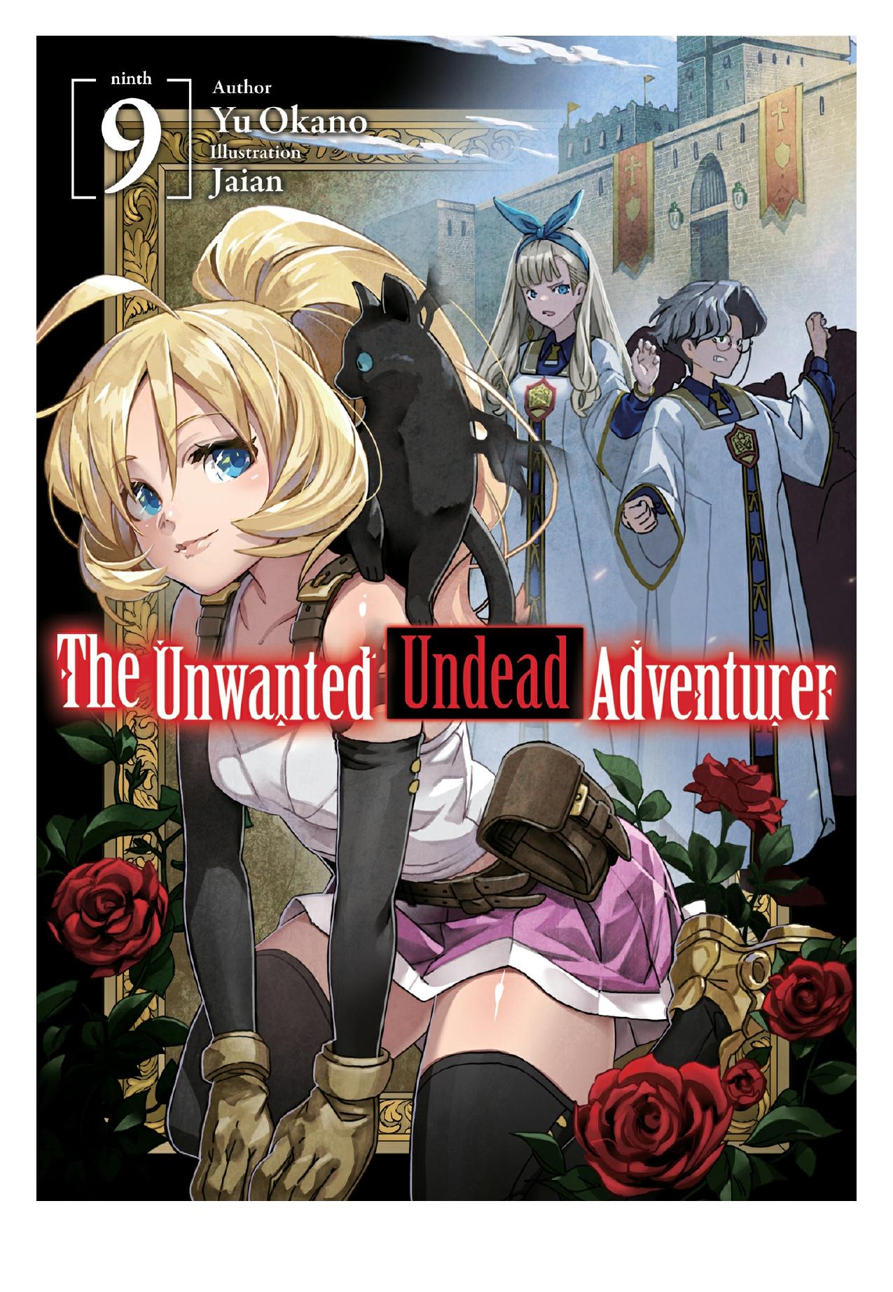 The Unwanted Undead Adventurer: Volume 9 by Yu Okano