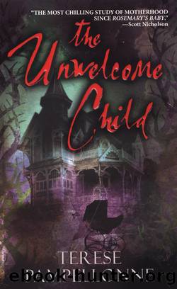 The Unwelcome Child by Terese Pampellonne