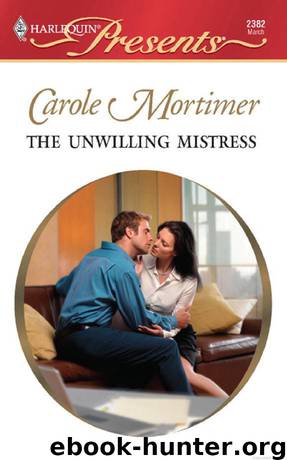 The Unwilling Mistress by Carole Mortimer