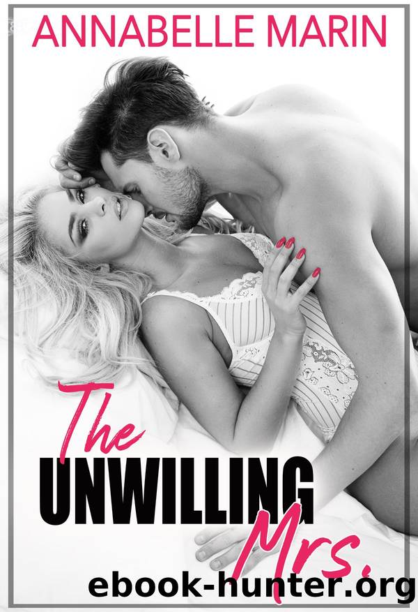 The Unwilling Mrs. by Annabelle Marin
