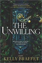 The Unwilling by Kelly Braffet