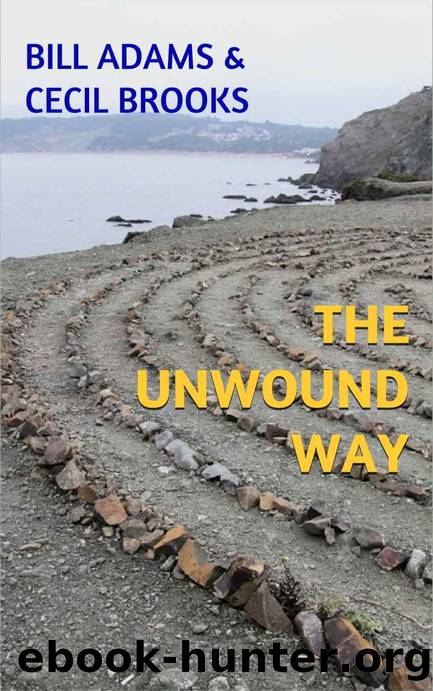 The Unwound Way by Bill Adams & Cecil Brooks