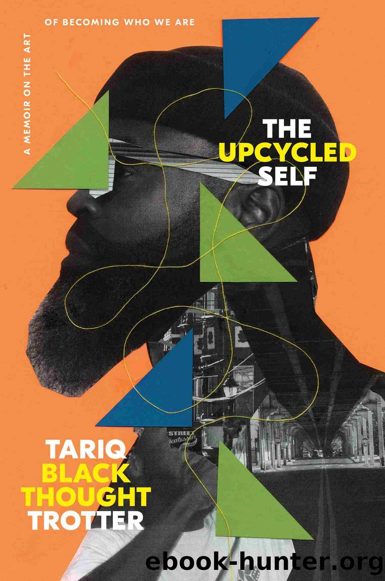 The Upcycled Self by Tariq Trotter