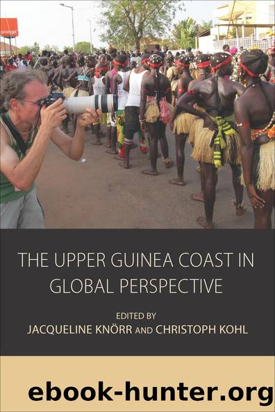 The Upper Guinea Coast in Global Perspective by Jacqueline Knörr Christoph Kohl