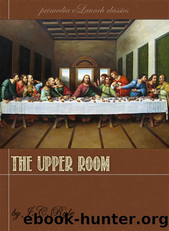 The Upper Room by J.C. Ryle