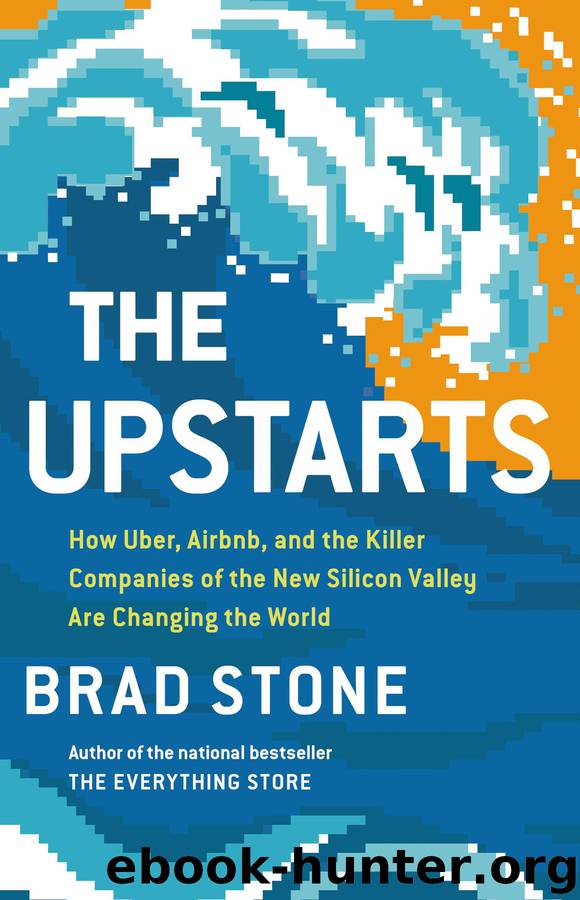 The Upstarts by Brad Stone