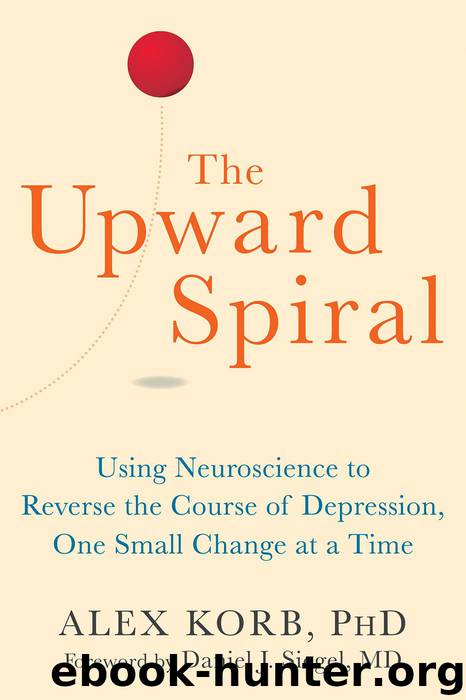 The Upward Spiral by Alex Korb
