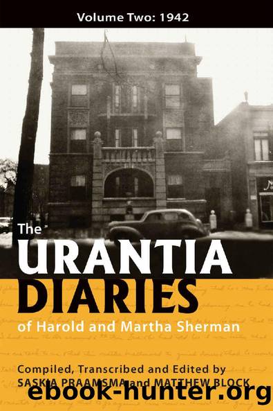 The Urantia Diaries of Harold and Martha Sherman: Volume Two: 1942 by Saskia Praamsma