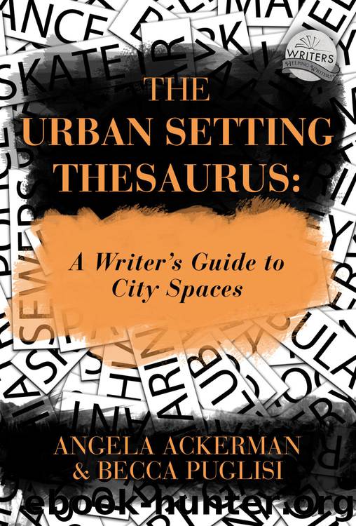 The Urban Setting Thesaurus by Angela Ackerman & Becca Puglisi