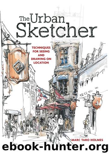 The Urban Sketcher by Marc Taro Holmes